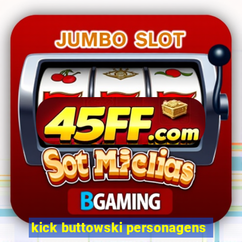 kick buttowski personagens